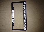 Brand New Authentic Work Wheels License Plate Frame-photo.jpg